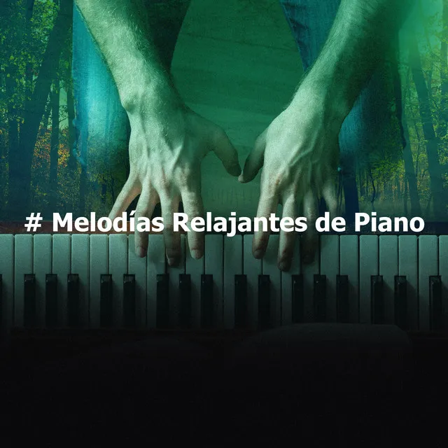 # Melodías Relajantes de Piano