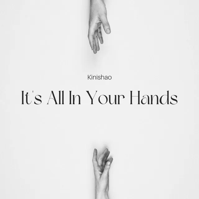 It's All In Your Hands