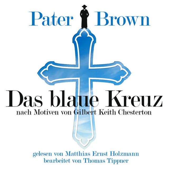 Pater Brown - Das Blaue Kreuz / G.K. Chesterton