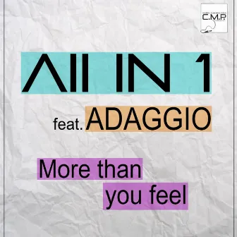 More Than You Feel by All in 1