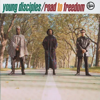 Road To Freedom by Young Disciples