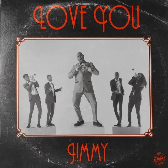 Love You by J!mmy