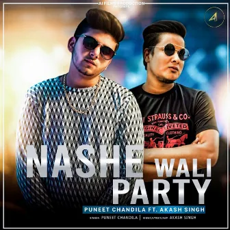 Nashe Wali Party by Puneet Chandila