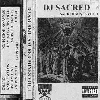 Sacred Mixes Vol. I by DJ Sacred