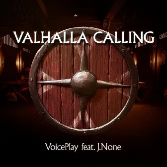 Valhalla Calling by VoicePlay