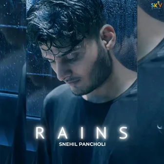 Rains by Snehil Pancholi