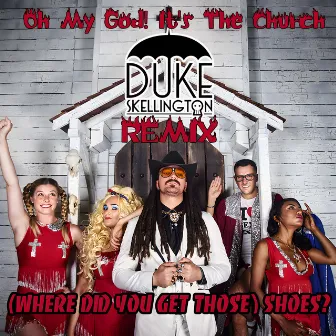 (Where Did You Get Those) Shoes? [Duke Skellington Remix] by Duke Skellington