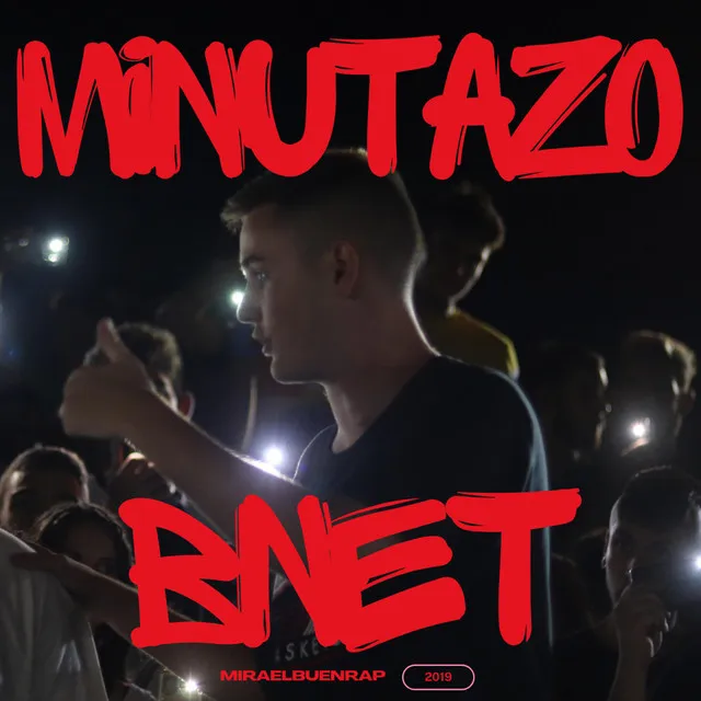 Minutazo Bnet Fecha Final Miraelbuenrap 2019