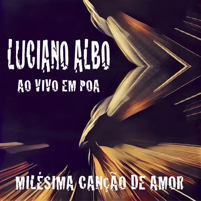 Milésima Canção de Amor (Ao Vivo em POA)