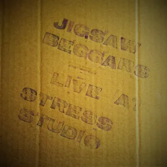 Live at Stress Studio by Jigsaw Beggars