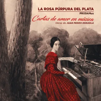 Cartas de Amor En Música, Obras de Juan Pedro Esnaola by Juan Pedro Esnaola