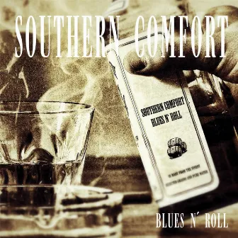 Title: Blues n' Roll - Artist: Southern Comfort by Southern Comfort