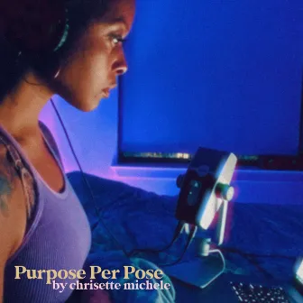 Purpose Per Pose by Chrisette Michele