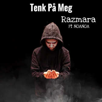 Tenk På Meg by Razmara