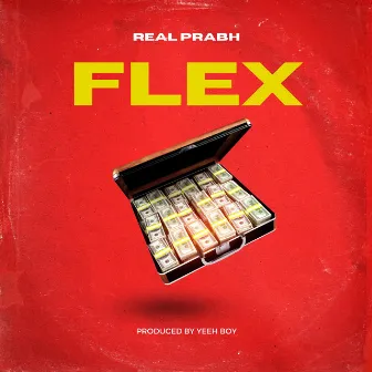 FLEX by Real Prabh