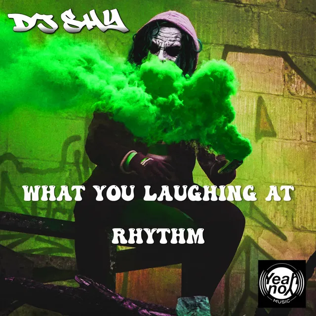 What You Laughing At - Original Mix