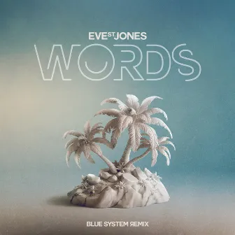 Words (Blue System Remix) by Blue System