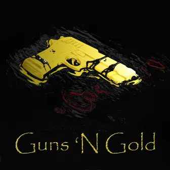 Guns n' Gold - Extended Edition by Youngblood