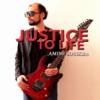 JUSTICE TO LIFE by Amine Souikra