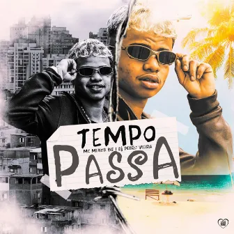 Tempo Passa by MC MENOR WF