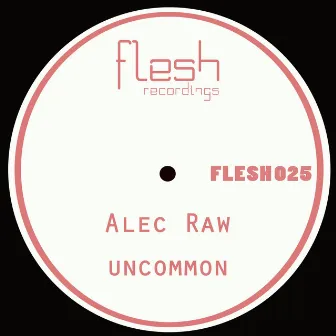 Uncommon by Alec Raw