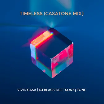 Timeless (CasaTone Mix) by Vivid Casa