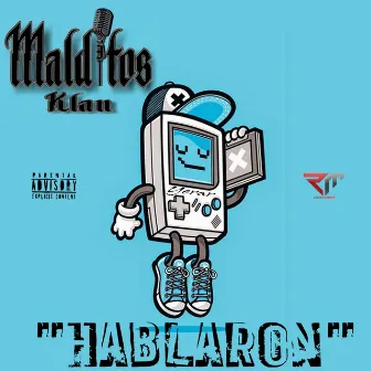 Hablarón by Malditos Klan