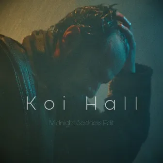 Koi Hall (Midnight Sadness Edit) by Roop Ghuman