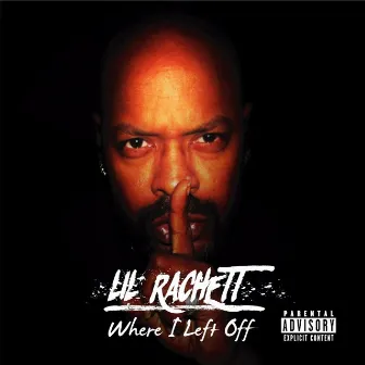 Where I Left Off by Lil' Rachett