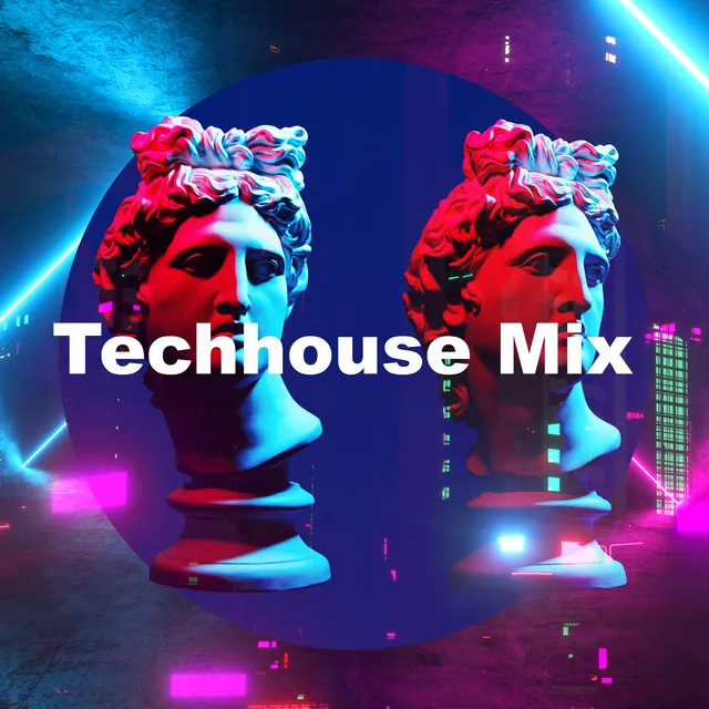 Techhouse Mix