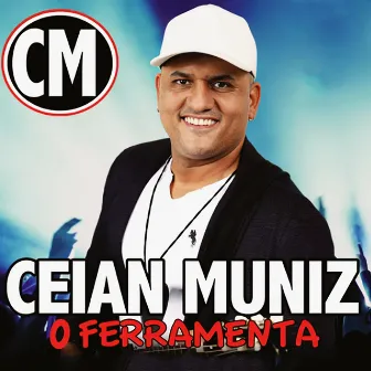 O Ferramenta by Ceian Muniz