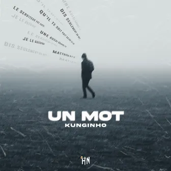 Un mot by Kunginho