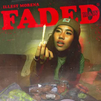 Faded (Raw) by Illest Morena