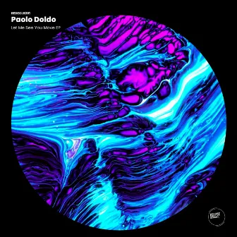 Let Me See You Move EP by Paolo Doldo