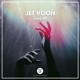 Touch Me by Jet Voon