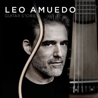 Guitar Stories by Leo Amuedo