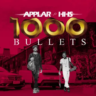 1000 Bullets (feat. HHS) by Applar