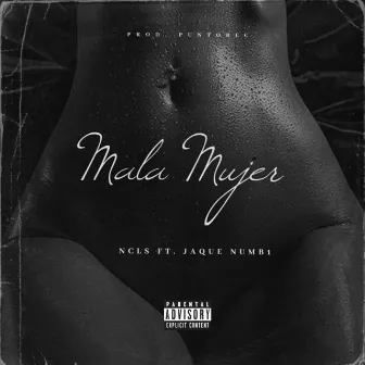 Mala Mujer by Ncls