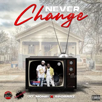 Never Change by Spobarz