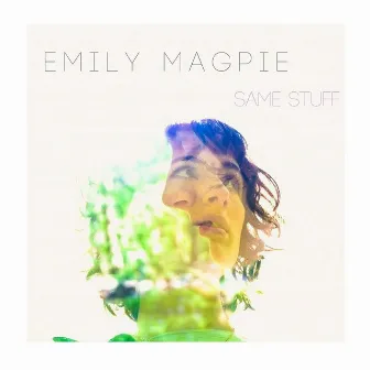 Same Stuff by Emily Magpie