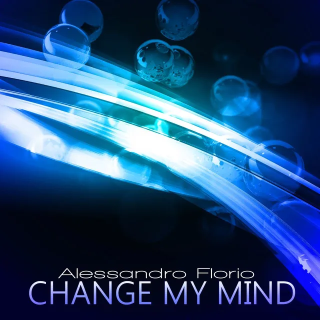 Change My Mind - Extended Mix