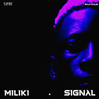 Miliki / Signal by Tiphe