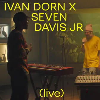 Ivan Dorn X Seven Davis Jr (Live) by Seven Davis Jr.