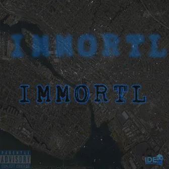 Immortl (Freestyle) by IDE Immortl