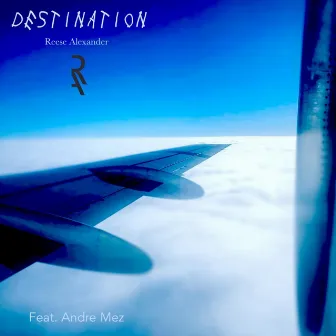 Destination by Reese Alexander