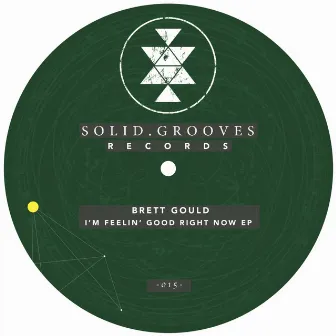 I'm Feelin' Good Right Now EP by Brett Gould