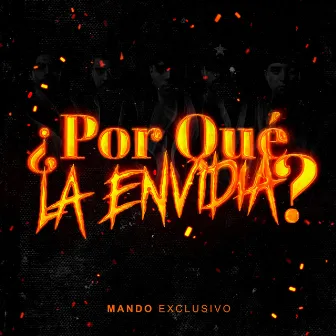 ¿Por Qué La Envidia? by Mando Exclusivo