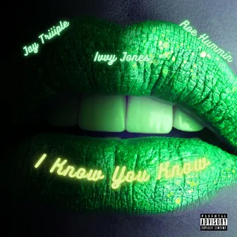 I Know You Know by Ivvy Jones