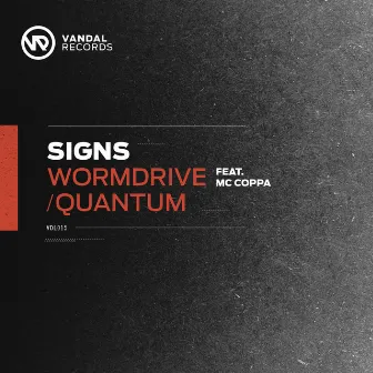 Wormdrive / Quantum by Signs