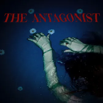 THE ANTAGONIST by Pepper Radley